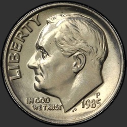 аверс 10¢ (dime) 1985 "USA - Dime / 1985 - P"